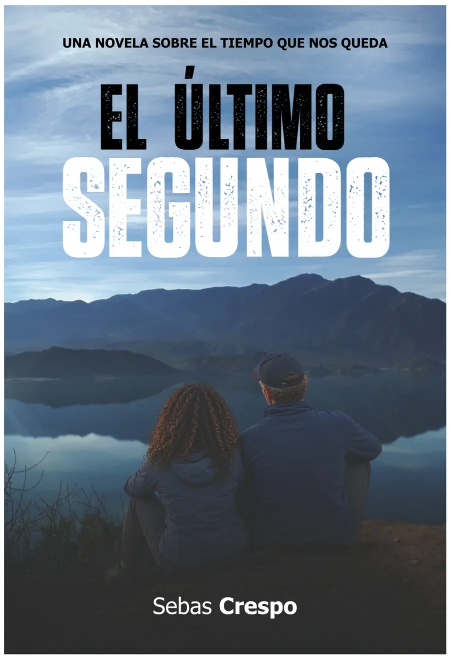 Tapa del libro El Último Segundo, de Sebas Crespo